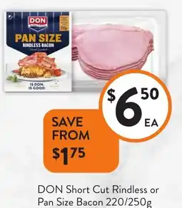 Foodworks DON Short Cut Rindless or Pan Size Bacon offer