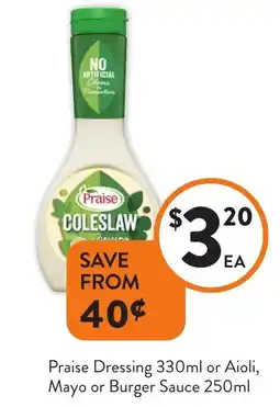 Foodworks Praise Dressing 330ml or Aioli, Mayo or Burger Sauce offer