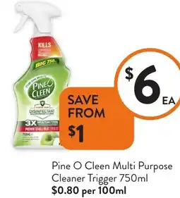 Foodworks Pine O Cleen Multi Purpose Cleaner Trigger offer