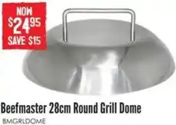 Barbeques Galore Beefmaster Round Grill Dome offer