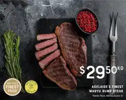 Adelaide's finest Adelaide's finest wagyu rump steak offer