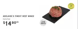 Adelaide's finest Adelaide's finest beef mince offer