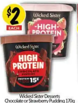NQR Wicked Sister Desserts Chocolate or Strawberry Pudding offer