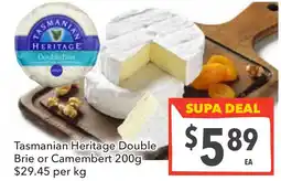 Supa Valu Tasmanian Heritage Double Brie or Camembert offer