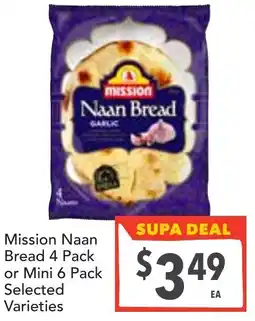 Supa Valu Mission Naan Bread or Mini offer