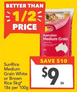 Supa Valu SunRice Medium Grain White or Brown Rice offer