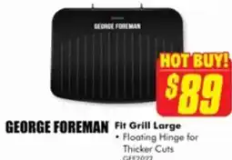 The Good Guys GEORGE FOREMAN Fit Grill Large offer