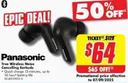 The Good Guys Panasonic True Wireless Noise Cancelling Earbuds offer