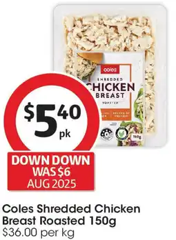 Coles Coles Shredded Chicken Breast Roasted offer