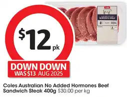 Coles Coles Australian No Added Hormones Beef Sandwich Steak offer