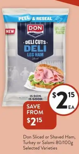 Foodworks Don Sliced or Shaved Ham, Turkey or Salami offer
