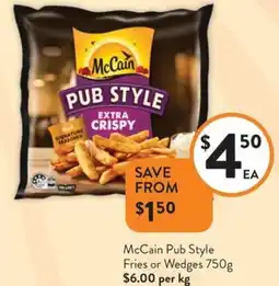 Foodworks McCain Pub Style Fries or Wedges offer