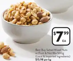 Foodworks Best Buy Salted Mixed Nuts or Fruit & Nut Mix offer