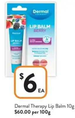 Foodworks Dermal Therapy Lip Balm offer