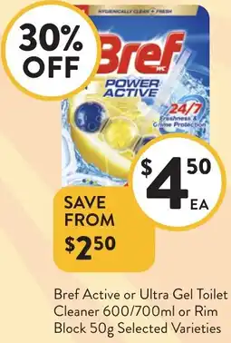 Foodworks Bref Active or Ultra Gel Toilet Cleaner 600/700ml or Rim Block offer