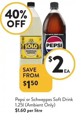 Foodworks Pepsi or Schweppes Soft Drink offer