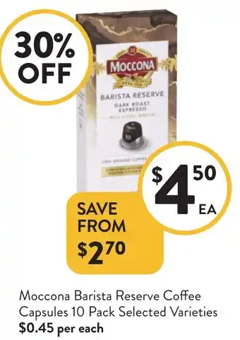 Foodworks Moccona Barista Reserve Coffee Capsules offer