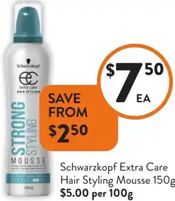 Foodworks Schwarzkopf Extra Care Hair Styling Mousse offer