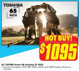 The Good Guys TOSHIBA 65" Z670RP Series 4K Gaming TV 2025 offer