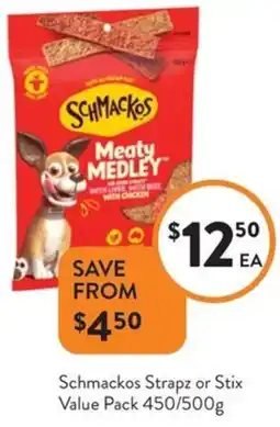 Foodworks Schmackos Strapz or Stix Value Pack offer