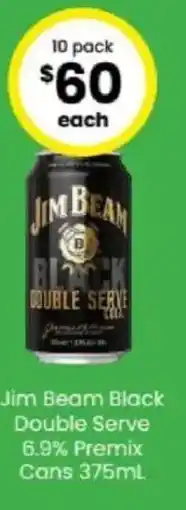 The Bottle O Jim Beam Black Double Serve 6.9% Premix Cans offer