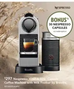 Harvey Norman Nespresso 'CitiZ & Milk' Capsule Coffee Machine with Milk Frother by Breville offer