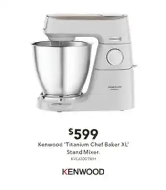 Harvey Norman Kenwood 'Titanium Chef Baker XL" Stand Mixer offer