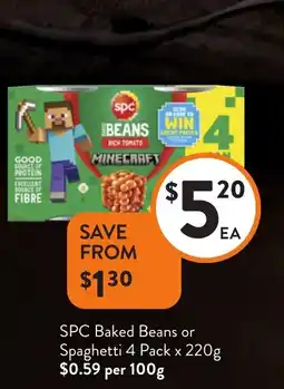 Foodworks SPC Baked Beans or Spaghetti offer