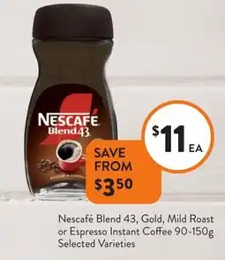 Foodworks Nescafé Blend 43, Gold, Mild Roast or Espresso Instant Coffee offer