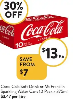 Foodworks Coca-Cola Soft Drink or Mt Franklin Sparkling Water Cans offer