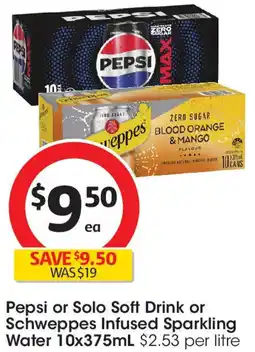 Coles Pepsi or Solo Soft Drink or Schweppes Infused Sparkling Water offer