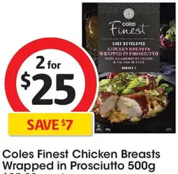 Coles Coles Finest Chicken Breasts Wrapped in Prosciutto offer