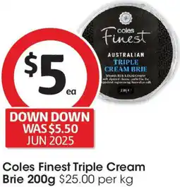 Coles Coles Finest Triple Cream Brie offer