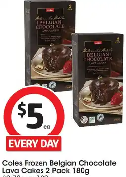 Coles Coles Frozen Belgian Chocolate Lava Cakes offer