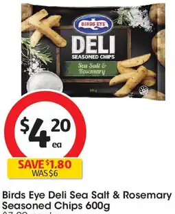 Coles Birds Eye Deli Sea Salt & Rosemary Seasoned Chips offer