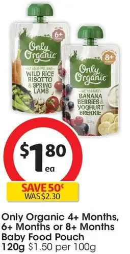 Coles Only Organic 4 Months, 6 Months or 8 Months Baby Food Pouch offer