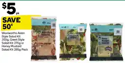 Woolworths Woolworths Asian Style Salad Kit , Greek Style Salad Kit or offer
