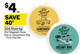 Woolworths Old Telegraph Road Brie or Camembert offer