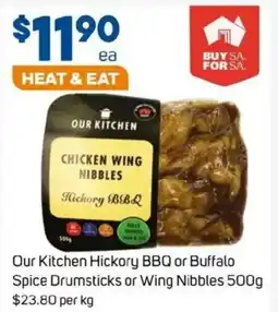 Foodland Our Kitchen Hickory BBQ or Buffalo Spice Drumsticks or Wing Nibbles offer
