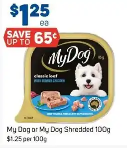 Foodland My Dog or My Dog Shredded offer
