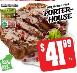 Farmer Jack's Wa grass fed porter` house offer