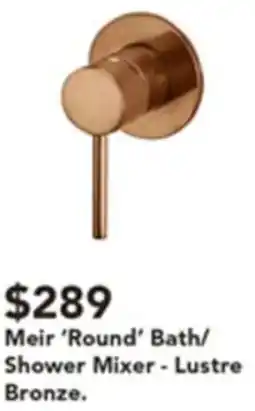 Harvey Norman Meir 'Round' Bath/ Shower Mixer offer