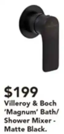 Harvey Norman Villeroy & Boch 'Magnum' Bath/ Shower Mixer offer