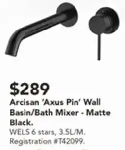 Harvey Norman Arcisan 'Axus Pin' Wall Basin/Bath Mixer offer