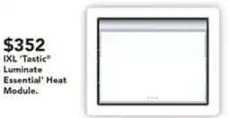 Harvey Norman Ixl 'tastic luminate essential' heat module. offer