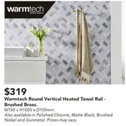 Harvey Norman Warmtech Round Vertical Heated Towel Rail offer