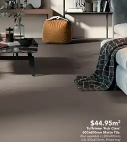 Harvey Norman Tuffstone 'Hub Class' 600x600mm Matte Tile. offer