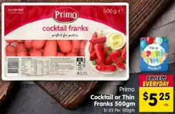 Spar Primo Cocktail or Thin Franks offer
