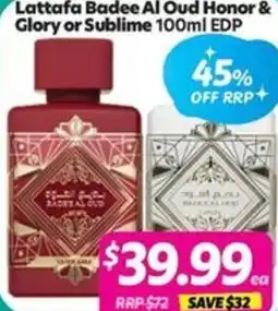 Your Discount Chemist Lattafa Badee Al Oud Honor & Glory or Sublime offer