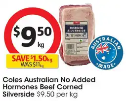 Coles Coles Australian No Added Hormones Beef Corned Silverside offer